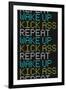 Wake Up Kick Ass Repeat-null-Framed Art Print