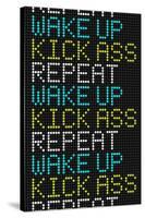 Wake Up Kick Ass Repeat-null-Stretched Canvas