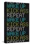 Wake Up Kick Ass Repeat-null-Stretched Canvas