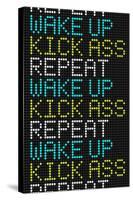 Wake Up Kick Ass Repeat-null-Stretched Canvas