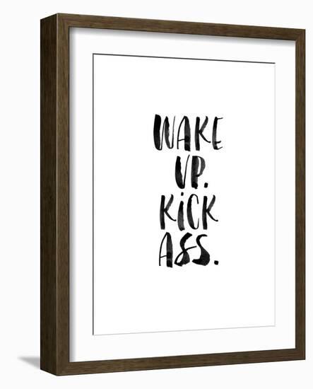 Wake Up Kick Ass-Brett Wilson-Framed Art Print