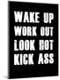 Wake Up Work Out-null-Mounted Art Print