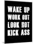 Wake Up Work Out-null-Mounted Art Print