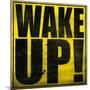 Wake Up!-Daniel Bombardier-Mounted Giclee Print