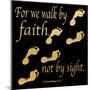 Walk By Faith 3-Alonza Saunders-Mounted Art Print