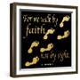 Walk By Faith 3-Alonza Saunders-Framed Art Print