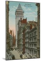Wall Street, New York City. Postcard Sent in 1913-American Photographer-Mounted Giclee Print