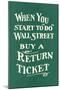 Wall Street, Return Ticket-null-Mounted Art Print