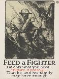 "Feed a Fighter: Eat Only What You Need--Waste Nothing" Poster, 1918-Wallace Morgan-Giclee Print