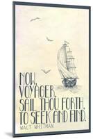 Walt Whitman Now Voyager-null-Mounted Poster