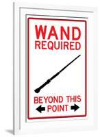 Wand Required Past This Point Sign-null-Framed Art Print