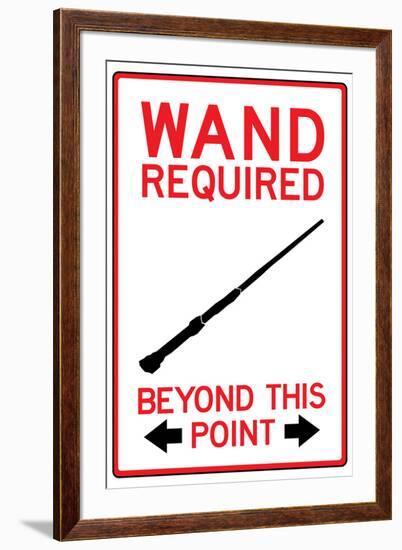 Wand Required Past This Point Sign-null-Framed Art Print