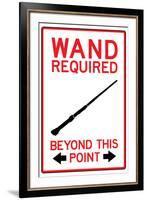 Wand Required Past This Point Sign-null-Framed Art Print