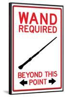 Wand Required Past This Point-null-Framed Poster