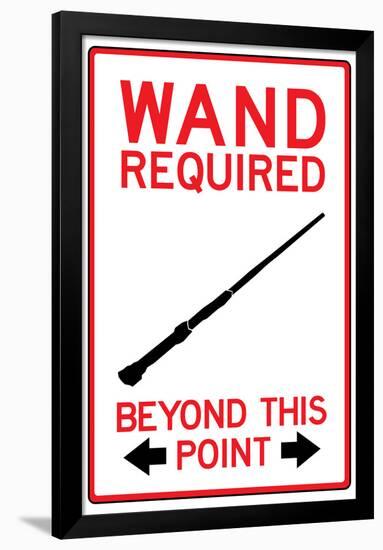 Wand Required Past This Point-null-Framed Poster