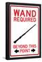 Wand Required Past This Point-null-Framed Poster