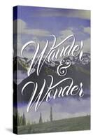 Wander and Wonder-Lantern Press-Stretched Canvas