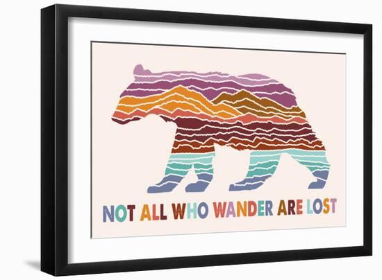 Wander More Collection - Not All Who Wander Are Lost - Bear - Lantern Press Artwork-Lantern Press-Framed Art Print