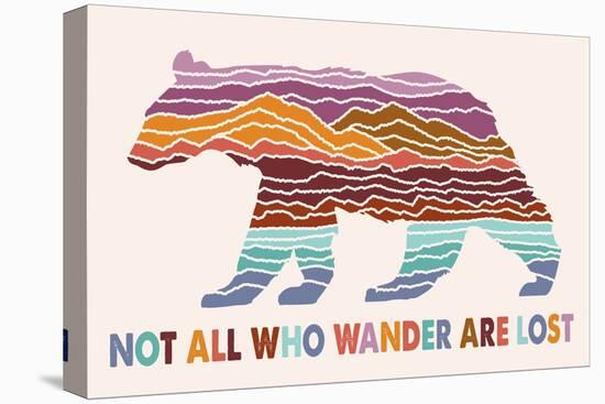 Wander More Collection - Not All Who Wander Are Lost - Bear - Lantern Press Artwork-Lantern Press-Stretched Canvas