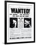 Wanted! for Murder, for Kidnapping, for Theft and for Arson-null-Framed Photographic Print