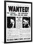 Wanted! for Murder, for Kidnapping, for Theft and for Arson-null-Framed Photographic Print