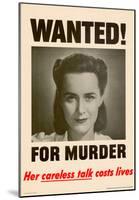 Wanted for Murder Her Careless Talk Costs Lives WWII War Propaganda Art Print Poster-null-Mounted Poster