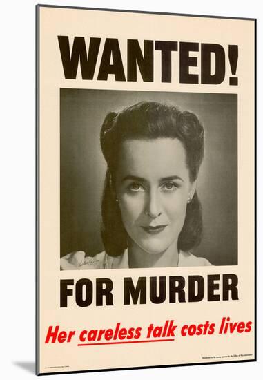 Wanted for Murder Her Careless Talk Costs Lives WWII War Propaganda Art Print Poster-null-Mounted Poster