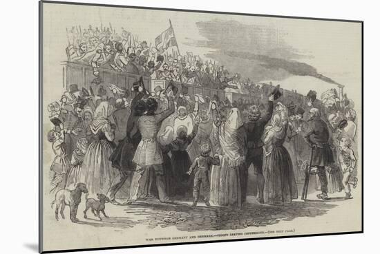 War Between Germany and Denmark, Troops Leaving Copenhagen-null-Mounted Giclee Print