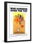 War Gardens over the Top - the Seeds of Victory Insure the Fruits of Peace-Maginel Wright Barney-Framed Art Print