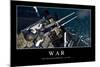 War: Inspirational Quote and Motivational Poster-null-Mounted Photographic Print