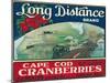 Wareham, Massachusetts, Long Distance Brand Cape Cod Cranberry Label-Lantern Press-Mounted Art Print