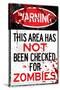 Warning Area Not Checked For Zombies Sign Poster Print-null-Stretched Canvas