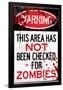 Warning Area Not Checked For Zombies-null-Framed Poster