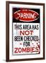 Warning Area Not Checked For Zombies-null-Framed Art Print