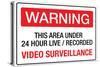 Warning Area Under Video Surveillance-null-Stretched Canvas