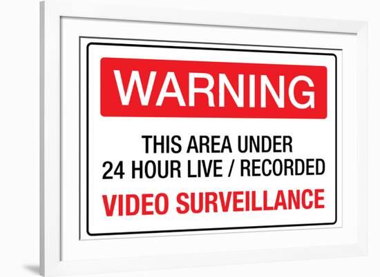 Warning Area Under Video Surveillance-null-Framed Art Print