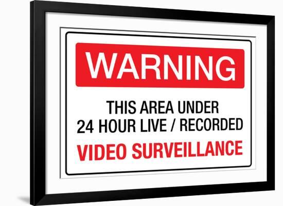 Warning Area Under Video Surveillance-null-Framed Art Print