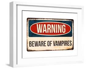 Warning - Beware of Vampires-null-Framed Art Print