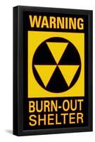 Warning Burn Out Shelter-null-Framed Poster