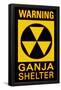 Warning Ganja Shelter-null-Framed Poster