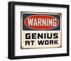 Warning Genius At Work 2-null-Framed Premium Giclee Print