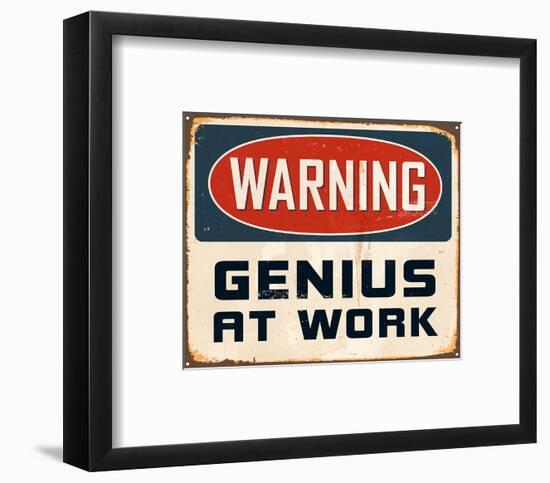 Warning Genius At Work 2-null-Framed Art Print