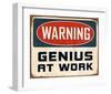 Warning Genius At Work 2-null-Framed Art Print