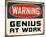 Warning Genius At Work 2-null-Mounted Art Print