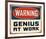 Warning Genius At Work 2-null-Framed Art Print