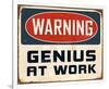 Warning Genius At Work 2-null-Framed Art Print