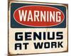 Warning Genius At Work 2-null-Mounted Art Print