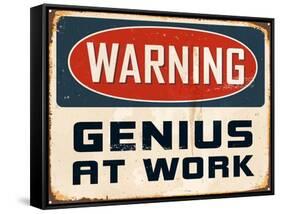 Warning - Genius at Work-Real Callahan-Framed Stretched Canvas