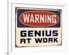 Warning - Genius at Work-Real Callahan-Framed Art Print