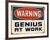 Warning - Genius at Work-Real Callahan-Framed Art Print